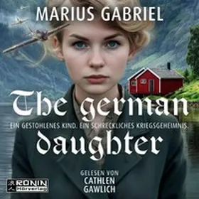 Gabriel |  The German Daughter | Sonstiges |  Sack Fachmedien