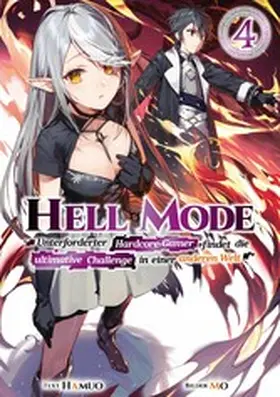 Hamuo |  Hell Mode: Unterforderter Hardcore-Gamer findet die ultimative Challenge in einer anderen Welt (Light Novel): Band 4 | eBook | Sack Fachmedien
