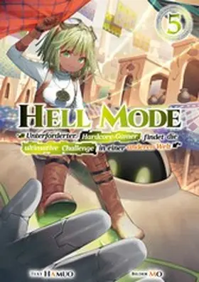 Hamuo |  Hell Mode: Unterforderter Hardcore-Gamer findet die ultimative Challenge in einer anderen Welt (Light Novel): Band 5 | eBook | Sack Fachmedien