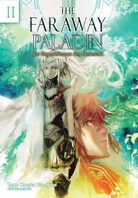 Yanagino |  The Faraway Paladin: Der Bogenschütze Aus Dem Bestienwald | eBook | Sack Fachmedien