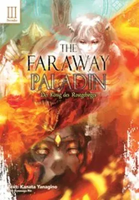 Yanagino |  The Faraway Paladin: Der König des Rostgebirges: Secundus | eBook | Sack Fachmedien