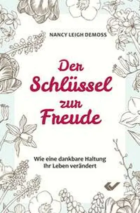 Leigh DeMoss |  Der Schlüssel zur Freude | eBook | Sack Fachmedien