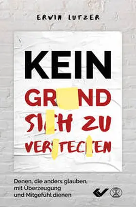 Lutzer |  Kein Grund, sich zu verstecken | eBook | Sack Fachmedien