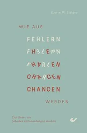 Lutzer |  Wie aus Fehlern Chancen werden | eBook | Sack Fachmedien