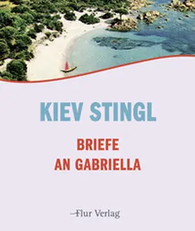 Stingl |  Briefe an Gabriella | Buch |  Sack Fachmedien