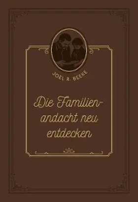 Beeke / Krell / Hope |  Die Familienandacht neu entdecken | eBook | Sack Fachmedien