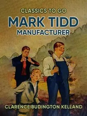 Kelland |  Mark Tidd, Manufacturer | eBook | Sack Fachmedien