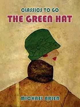 Arlen |  The Green Hat | eBook | Sack Fachmedien