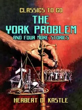Kastle |  The York Problem And Four More Stories | eBook | Sack Fachmedien