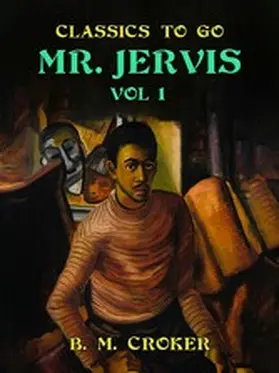 Croker |  Mr. Jervis, Vol. 1 (of 3) | eBook | Sack Fachmedien