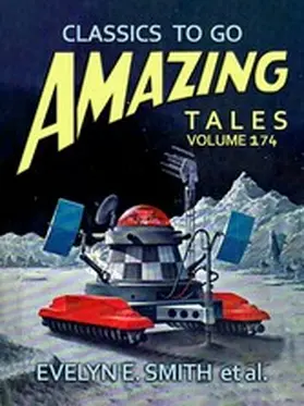 E. Smith |  Amazing Tales Volume 174 | eBook | Sack Fachmedien