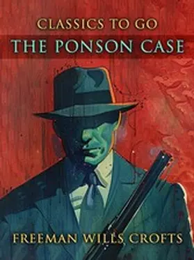 Crofts |  The Ponson Case | eBook | Sack Fachmedien