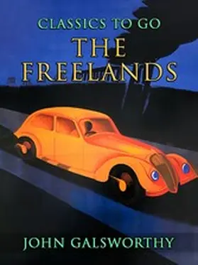 Galsworthy |  The Freelands | eBook | Sack Fachmedien