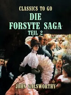 Galsworthy |  Die Forsyte Saga Teil 2 | eBook | Sack Fachmedien