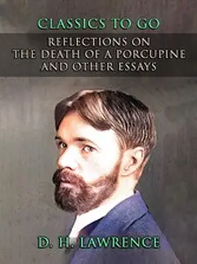 Lawrence |  Reflections On The Death of a Porcupine and Other Essays | eBook | Sack Fachmedien