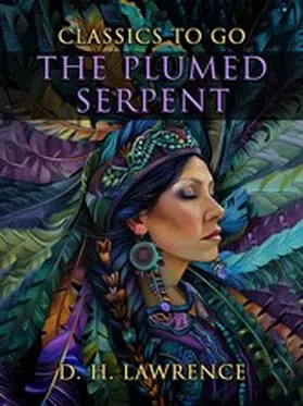 Lawrence |  The Plumed Serpent | eBook | Sack Fachmedien