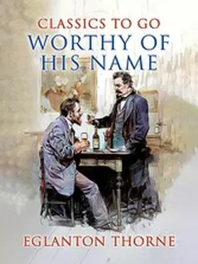Thorne |  Worthy of His Name | eBook | Sack Fachmedien