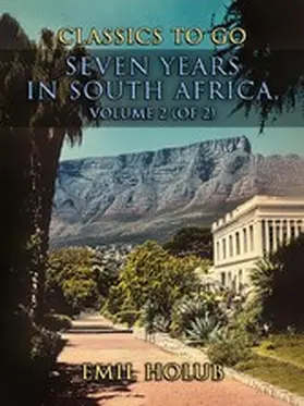 Holub |  Seven Years in South Africa, Volume 2 (of 2) | eBook | Sack Fachmedien