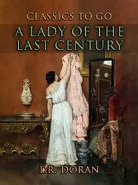 Doran |  A Lady of the Last Century | eBook | Sack Fachmedien