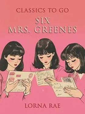 Rae |  Six Mrs. Greenes | eBook | Sack Fachmedien