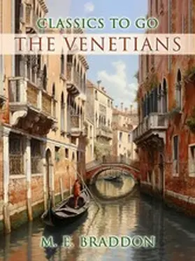 E. Braddon |  The Venetians | eBook | Sack Fachmedien