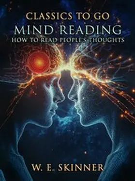 E. Skinner |  Mind Reading How To Read People's Thoughts | eBook | Sack Fachmedien