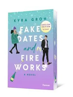 Groh |  Fake Dates and Fireworks: English Edition | Buch |  Sack Fachmedien