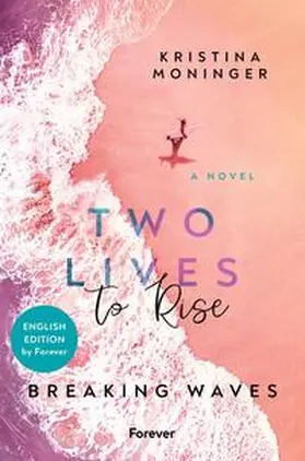 Moninger |  Two Lives to Rise: English Edition | Buch |  Sack Fachmedien