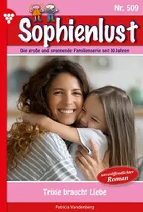 Vandenberg |  Trixi braucht Liebe | eBook | Sack Fachmedien