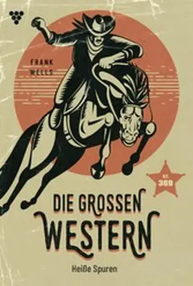 Wells |  Heiße Spuren | eBook | Sack Fachmedien