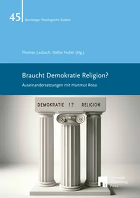 Laubach / Huber |  Braucht Demokratie Religion? | Buch |  Sack Fachmedien