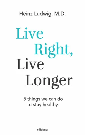 Heinz |  Live right, live longer | eBook | Sack Fachmedien