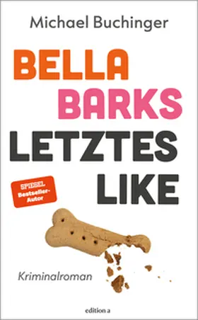 Buchinger |  Bella Barks' letztes Like | Buch |  Sack Fachmedien