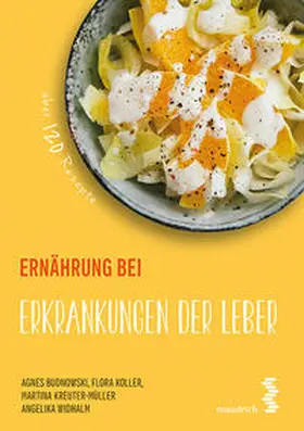 Budnowski / Koller / Kreuter-Müller |  Ernährung bei Erkrankungen der Leber | Buch |  Sack Fachmedien
