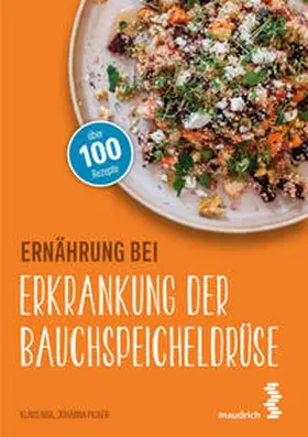 Nigl / Picker |  Ernährung bei Erkrankung der Bauchspeicheldrüse | Buch |  Sack Fachmedien