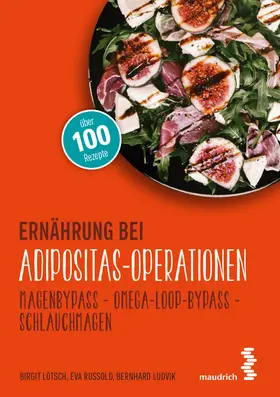 Lötsch / Russold / Ludvik |  Ernährung bei Adipositas-Operationen | Buch |  Sack Fachmedien