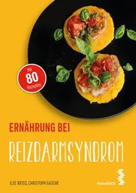 Weiß / Gasche |  Ernährung bei Reizdarmsyndrom | Buch |  Sack Fachmedien