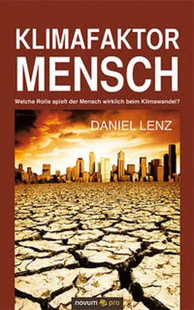 Lenz |  Klimafaktor Mensch | Buch |  Sack Fachmedien