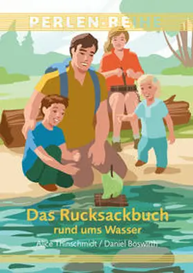Thinschmidt / Böswirth |  Das Rucksackbuch rund ums Wasser | Buch |  Sack Fachmedien