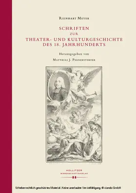 Meyer / Pernerstorfer |  Schriften zur Theater- und Kulturgeschichte des 18. Jahrhunderts | eBook | Sack Fachmedien