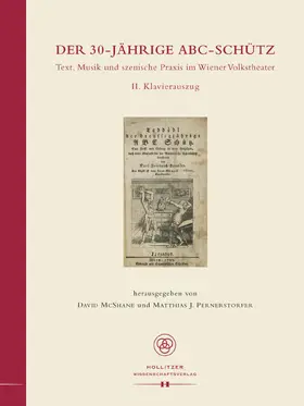 McShane / Pernerstorfer |  Der 30-jährige ABC-Schütz. Text, Musik und szenische Praxis im Wiener Volkstheater | Buch |  Sack Fachmedien