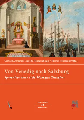 Ammerer / Hannesschläger / Hochradner |  Von Venedig nach Salzburg | Buch |  Sack Fachmedien