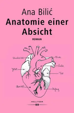 Bilic | Anatomie einer Absicht | Buch | 978-3-99012-294-5 | sack.de