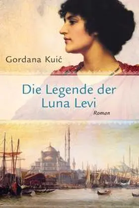 Kuic | Die Legende der Luna Levi | Buch | 978-3-99012-297-6 | sack.de