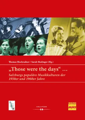 Hochradner / Haslinger |  "Those were the days" ... | Buch |  Sack Fachmedien