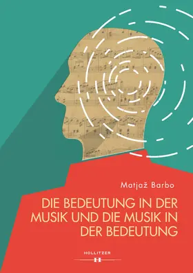 Barbo |  Die Bedeutung in der Musik und die Musik in der Bedeutung | eBook | Sack Fachmedien