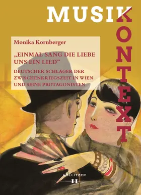 Kornberger / Szabó-Knotik |  „Einmal sang die Liebe uns ein Lied“ | Buch |  Sack Fachmedien