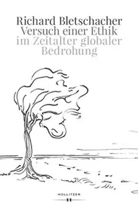 Bletschacher |  Versuch einer Ethik im Zeitalter globaler Bedrohung | eBook | Sack Fachmedien
