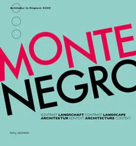 Stiller |  Montenegro. Kontrast – Landschaft – Architektur – Kontext | Buch |  Sack Fachmedien