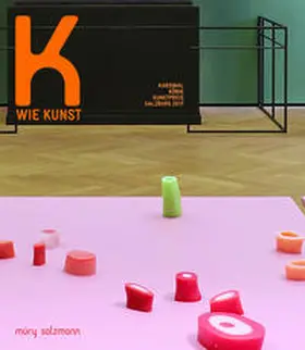 Kardinal-König-Kunstfonds der Erzdiözese Salzburg unter Leitung von Antonia Gobiet |  K wie Kunst | Buch |  Sack Fachmedien